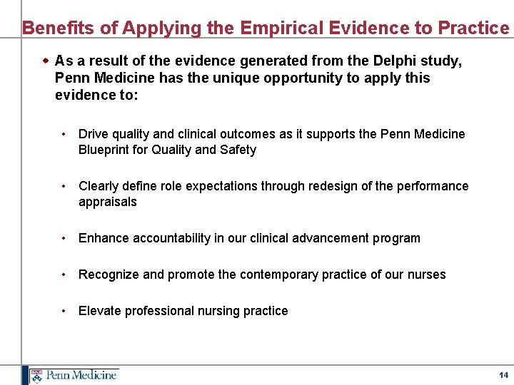 Benefits of Applying the Empirical Evidence to Practice w As a result of the