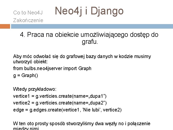 Co to Neo 4 J Zakończenie Neo 4 j i Django 4. Praca na