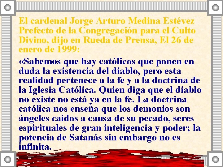 El cardenal Jorge Arturo Medina Estévez Prefecto de la Congregación para el Culto Divino,