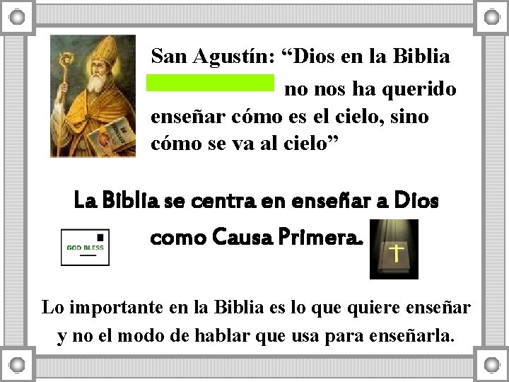 San Agustín: “Dios en la Biblia no nos ha querido enseñar cómo es el