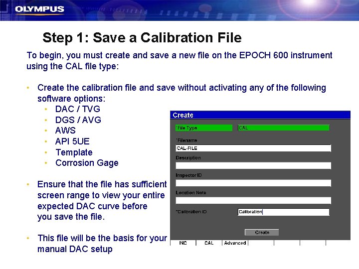 Step 1: Save a Calibration File To begin, you must create and save a