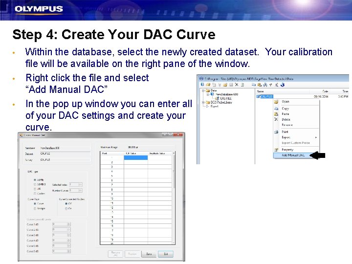 Step 4: Create Your DAC Curve • • • Within the database, select the