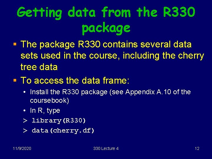 Getting data from the R 330 package § The package R 330 contains several