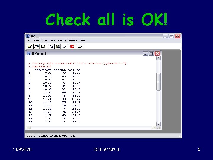 Check all is OK! 11/9/2020 330 Lecture 4 9 