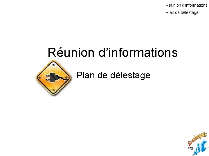 Réunion d’informations Plan de délestage 