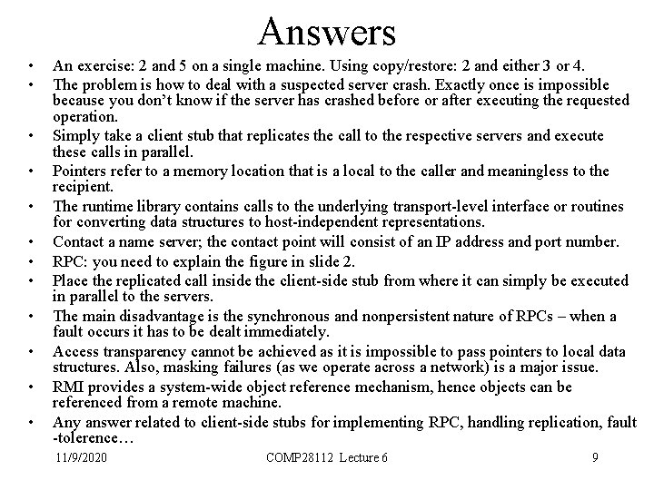 Answers • • • An exercise: 2 and 5 on a single machine. Using