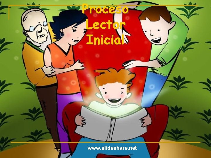 Proceso Lector Inicial www. slideshare. net Proceso Lector Inicial www. slideshare. net