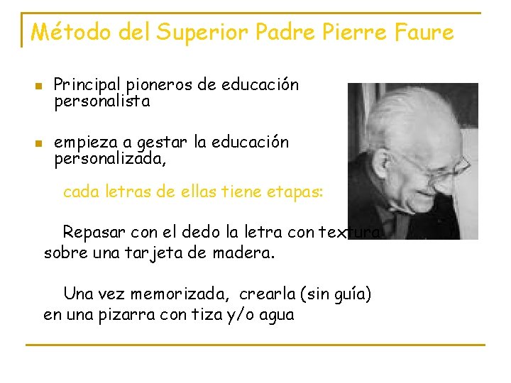 Método del Superior Padre Pierre Faure n Principal pioneros de educación personalista n empieza Método del Superior Padre Pierre Faure n Principal pioneros de educación personalista n empieza