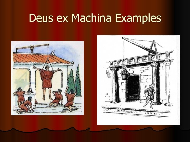 Deus ex Machina Examples 