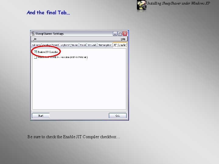 Installing Sheep. Shaver under Windows XP And the final Tab… Be sure to check
