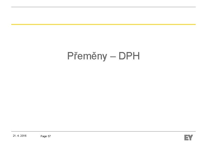 Přeměny – DPH 21. 4. 2016 Page 57 