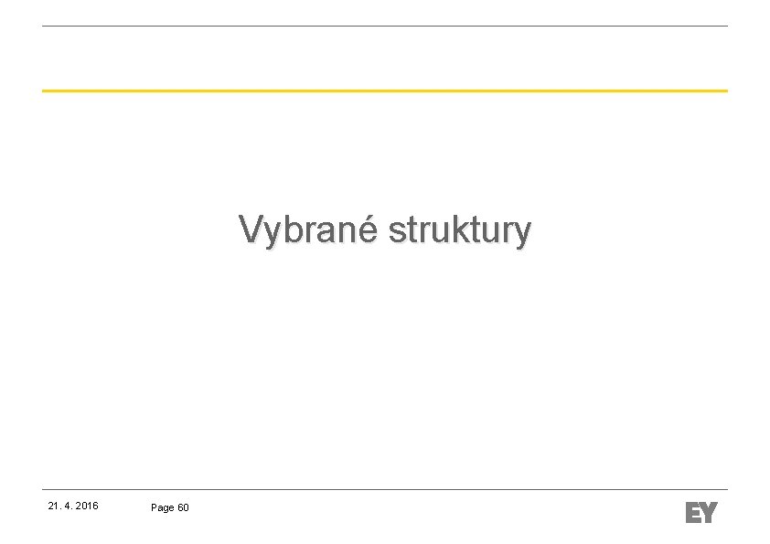 Vybrané struktury 21. 4. 2016 Page 60 