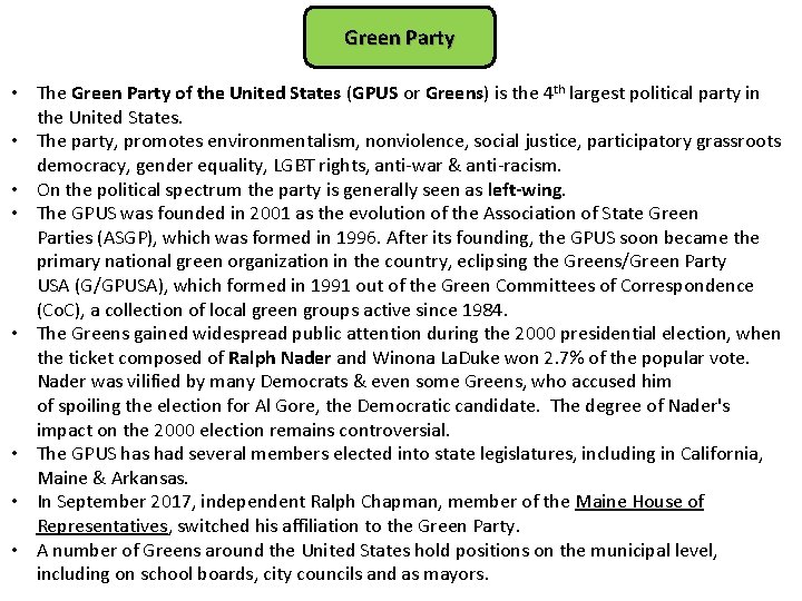 Green Party • The Green Party of the United States (GPUS or Greens) is