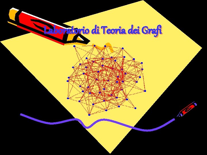 Laboratorio di Teoria dei Grafi 