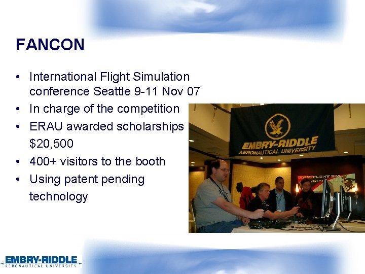 FANCON • International Flight Simulation conference Seattle 9 -11 Nov 07 • In charge