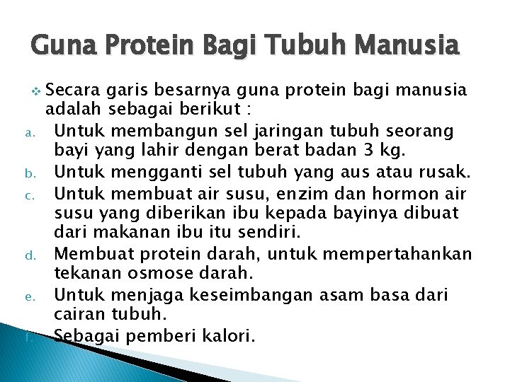 Guna Protein Bagi Tubuh Manusia v Secara a. b. c. d. e. f. garis Guna Protein Bagi Tubuh Manusia v Secara a. b. c. d. e. f. garis