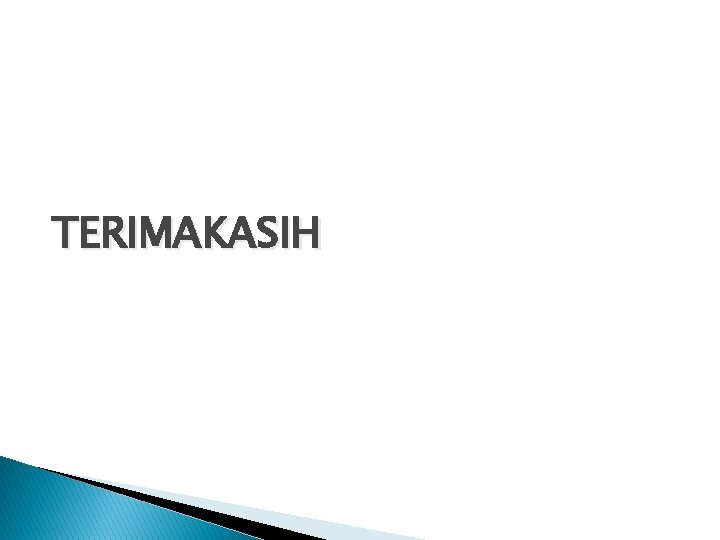 TERIMAKASIH TERIMAKASIH