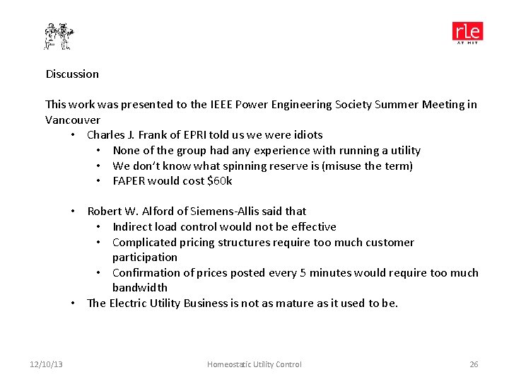 Discussion This work was presented to the IEEE Power Engineering Society Summer Meeting in