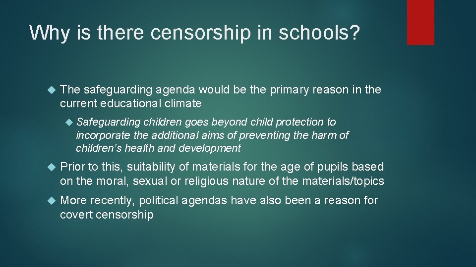 Why is there censorship in schools? The safeguarding agenda would be the primary reason