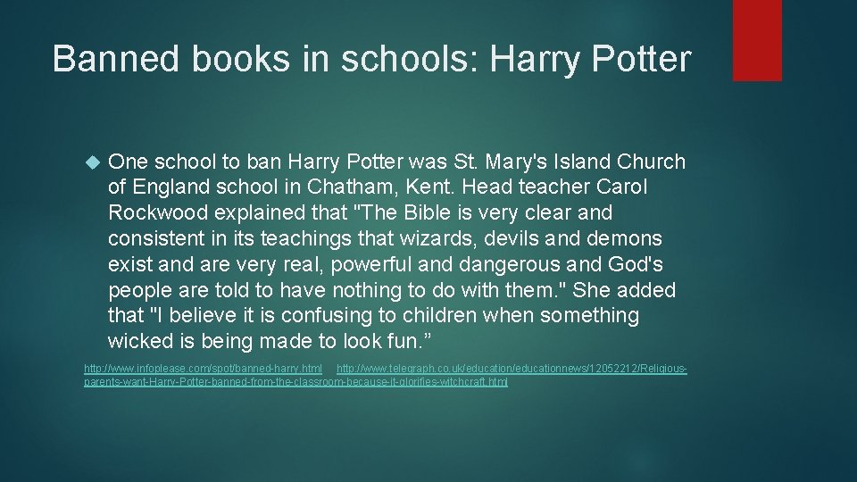 Banned books in schools: Harry Potter One school to ban Harry Potter was St.