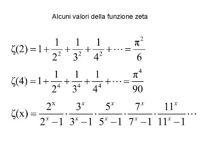 Alcuni valori della funzione zeta 