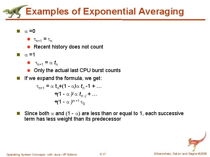 Examples of Exponential Averaging n =0 n+1 = n l Recent history does not