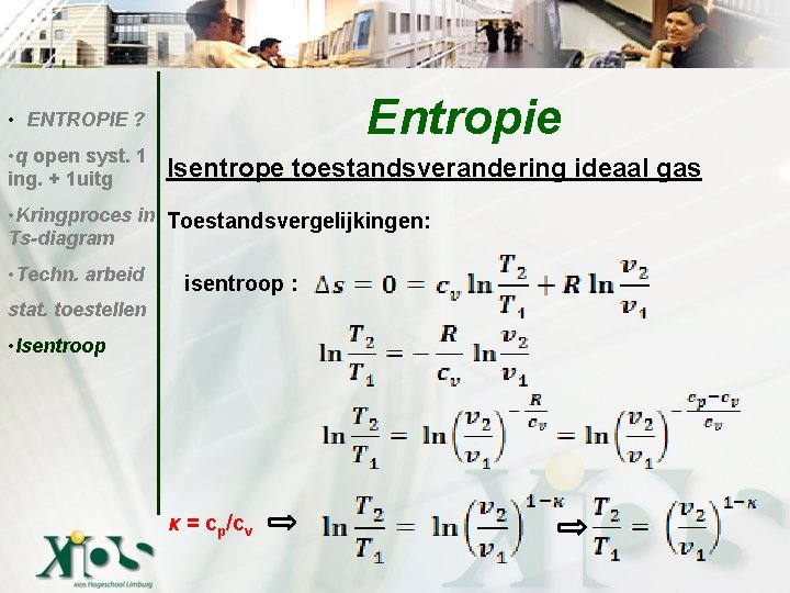 Entropie • ENTROPIE ? • q open syst. 1 ing. + 1 uitg Isentrope