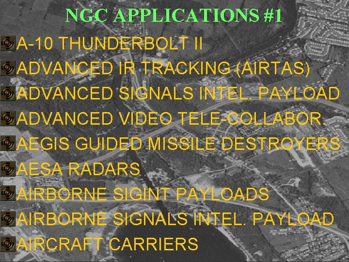 NGC APPLICATIONS #1 • • • A-10 THUNDERBOLT II ADVANCED IR TRACKING (AIRTAS) ADVANCED