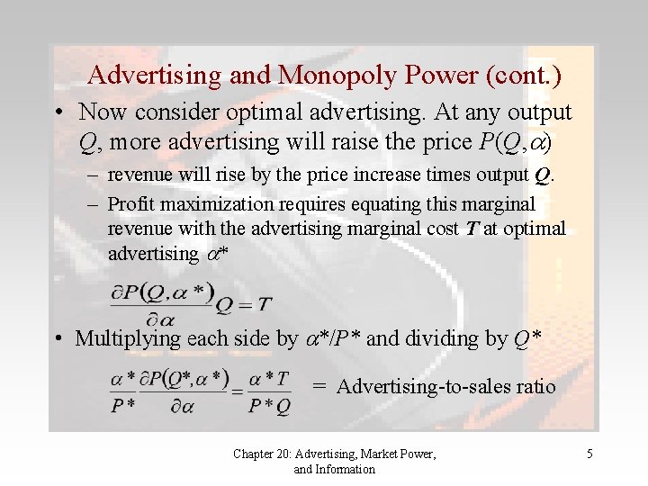 Advertising and Monopoly Power (cont. ) • Now consider optimal advertising. At any output Advertising and Monopoly Power (cont. ) • Now consider optimal advertising. At any output