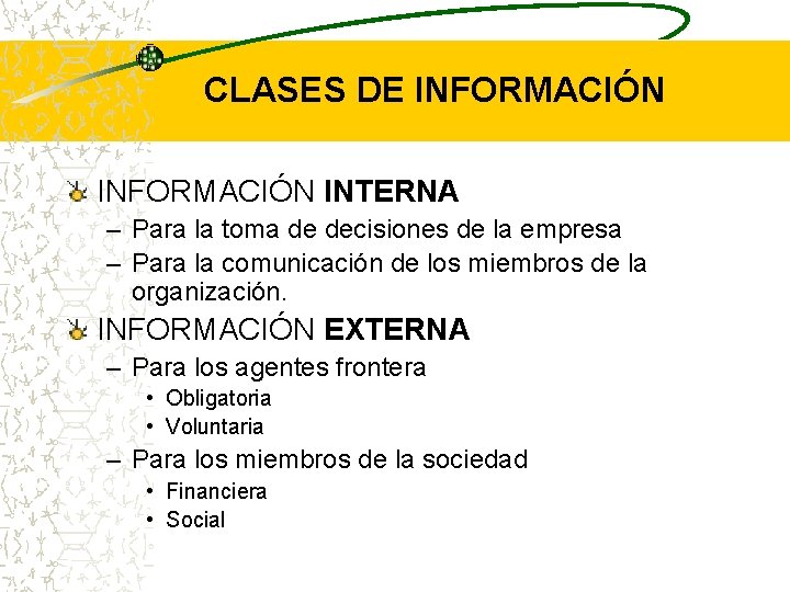 CLASES DE INFORMACIÓN INTERNA – Para la toma de decisiones de la empresa – CLASES DE INFORMACIÓN INTERNA – Para la toma de decisiones de la empresa –