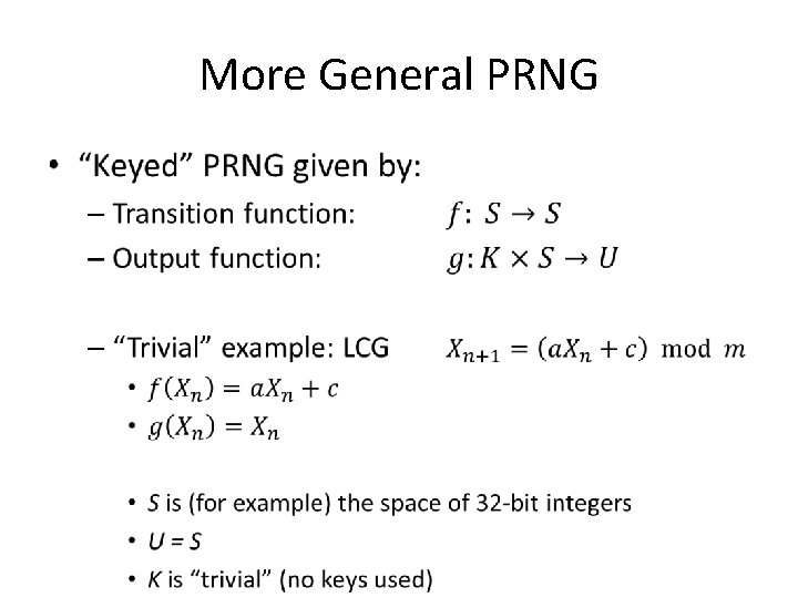 More General PRNG • 