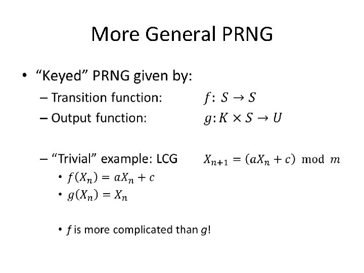 More General PRNG • 