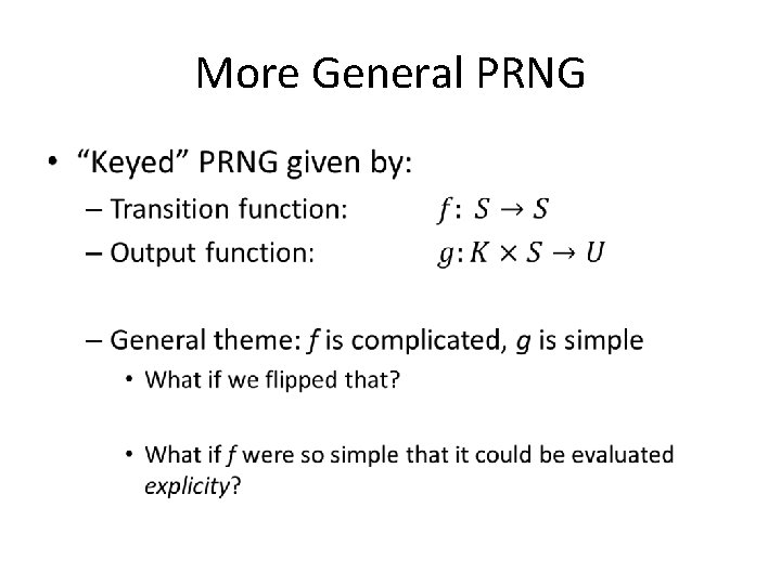 More General PRNG • 