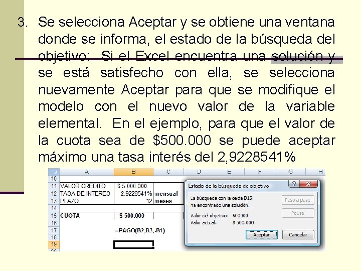 3. Se selecciona Aceptar y se obtiene una ventana donde se informa, el estado