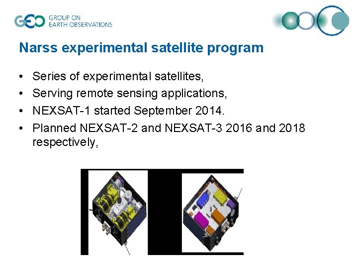 Narss experimental satellite program • • Series of experimental satellites, Serving remote sensing applications,