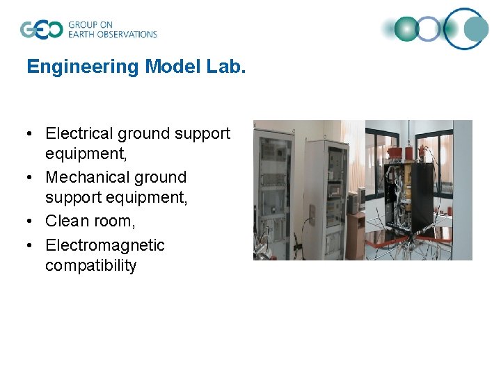 Engineering Model Lab. • Electrical ground support equipment, • Mechanical ground support equipment, •