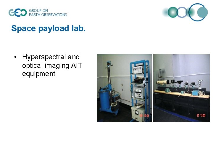 Space payload lab. • Hyperspectral and optical imaging AIT equipment 
