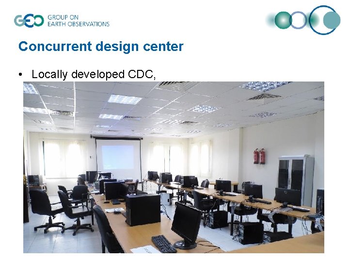 Concurrent design center • Locally developed CDC, 