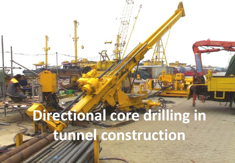 Directional core drilling in tunnel construction 