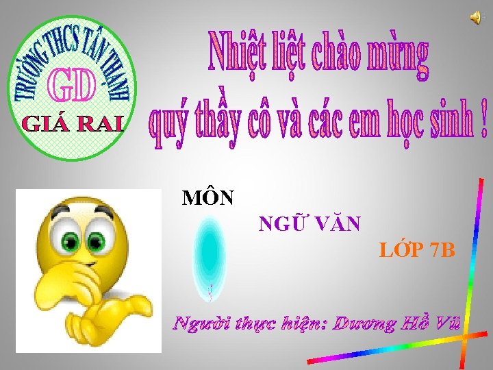 MÔN NGỮ VĂN LỚP 7 B 