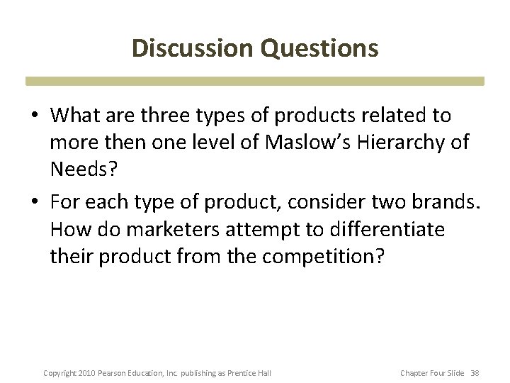 Discussion Questions • What are three types of products related to more then one