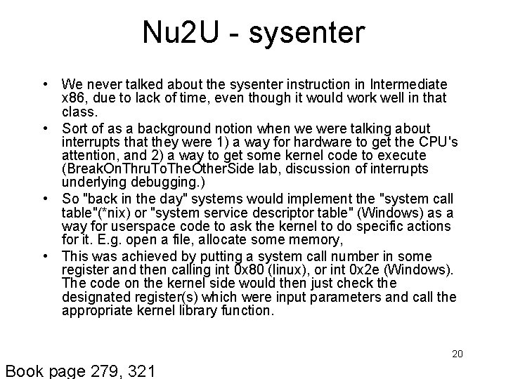 Nu 2 U - sysenter • We never talked about the sysenter instruction in