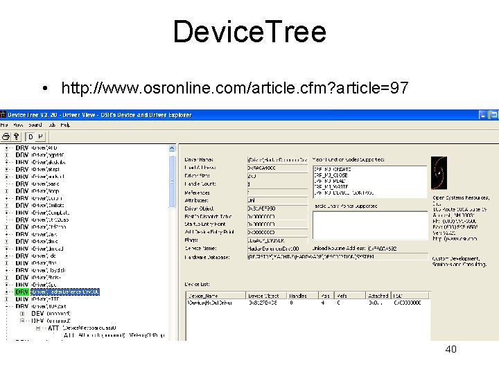 Device. Tree • http: //www. osronline. com/article. cfm? article=97 40 