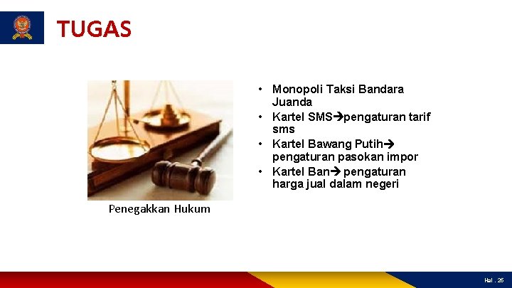 TUGAS • Monopoli Taksi Bandara Juanda • Kartel SMS pengaturan tarif sms • Kartel