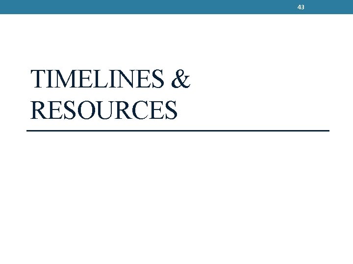 43 TIMELINES & RESOURCES 