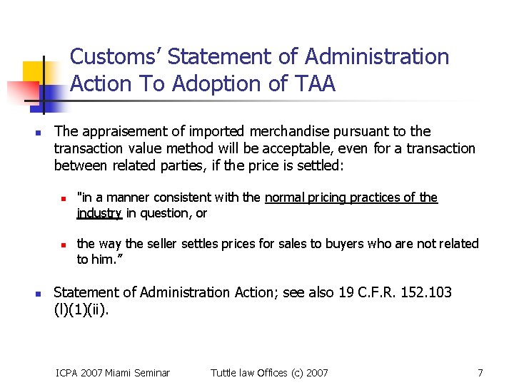 Customs’ Statement of Administration Action To Adoption of TAA n The appraisement of imported