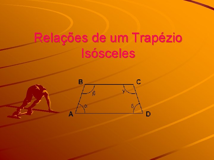 Relações de um Trapézio Isósceles 