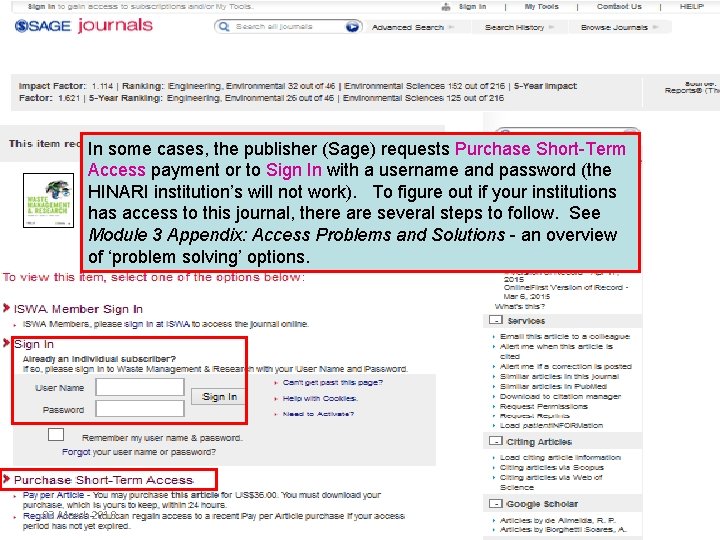 In some cases, the publisher (Sage) requests Purchase Short-Term Access payment or to Sign