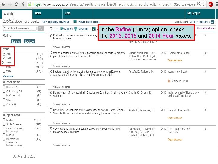 In the Refine (Limits) option, check the 2016, 2015 and 2014 Year boxes. 03