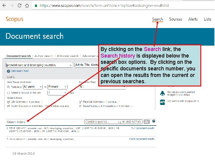 By clicking on the Search link, the Search history is displayed below the search